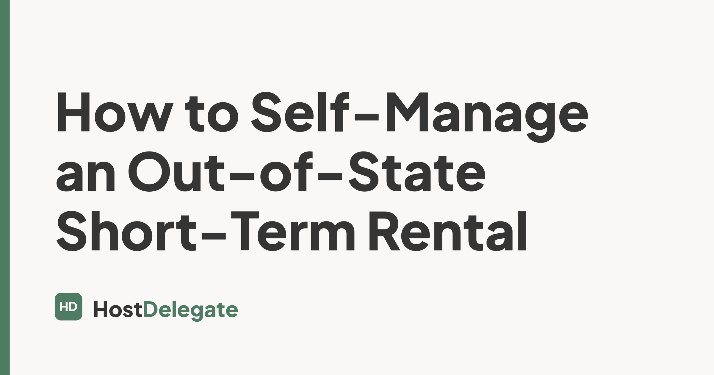 How to Self-Manage an Out-of-State Short-Term Rental