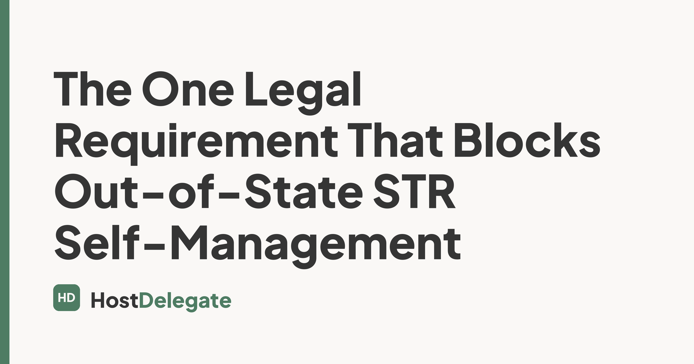 The One Legal Requirement That Blocks Out-of-State STR Self-Management