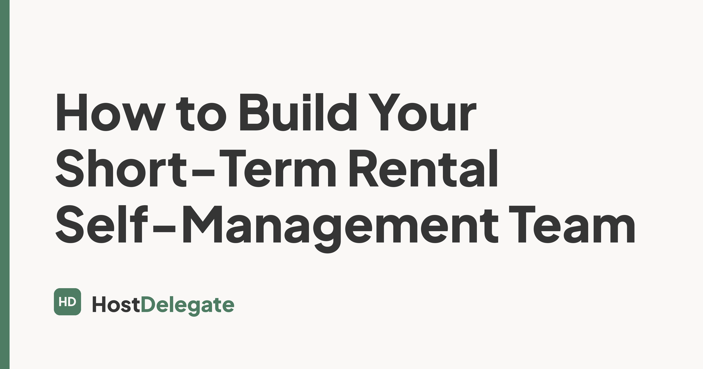 How to Build Your Short-Term Rental Self-Management Team